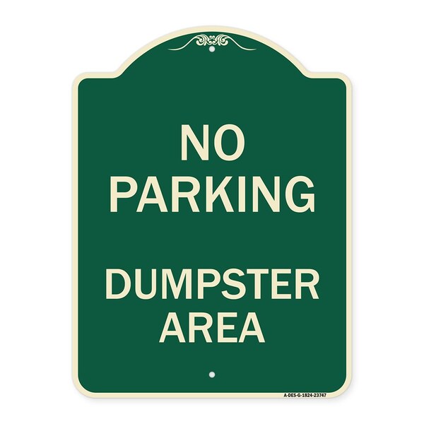 Signmission No Parking Dumpster Area Heavy-Gauge Aluminum Architectural Sign, 24" x 18", G-1824-23747 A-DES-G-1824-23747 - main